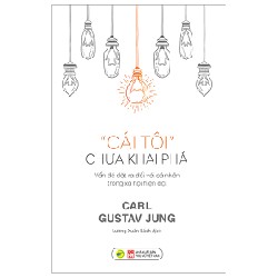 Cái Tôi Chưa Khai Phá - Carl Gustav Jung