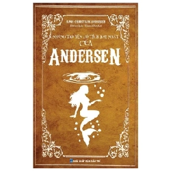 Những Truyện Cổ Tích Hay Nhất Của Andersen - Hans Christian Andersen