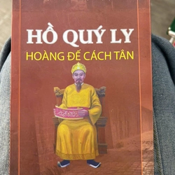 Hồ Quý Ly - Hoàng đế cách tân - NXB Đại học quốc gia Hà Nội.8 336287
