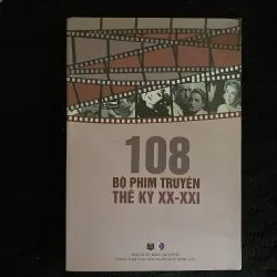 108 bộ phim truyện thế kỷ XX-XXI ( Đông Tây xb)