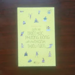 [Sách Triết Học] Lịch Sử Triết Học Phương Đông Dành Cho Thanh Thiếu Niên (Kang Sung Ryul)