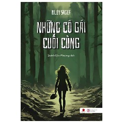 Những Cô Gái Cuối Cùng - Riley Sager 95279