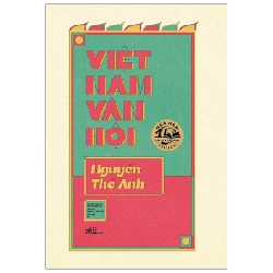 Việt Nam Vận Hội (Bìa Cứng) - Nguyễn Thế Anh 287644