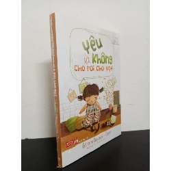 Yêu Là Không Cho Roi Cho Vọt - Catherine Dumonteil-Kremer Mới 100% HCM.ASB0703 Rebooks.vn