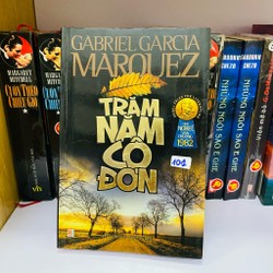 TIỂU THUYẾT - TRĂM NĂM CÔ ĐƠN - Gabriel Garcia Marquez- bìa mềm 174991