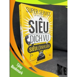 (TẶNG BOOKMARK) Siêu Dịch Vụ Siêu Lợi Nhuận, Jeff Gee, 2018, Mới 80% (Ố Nhẹ) RBK270325
