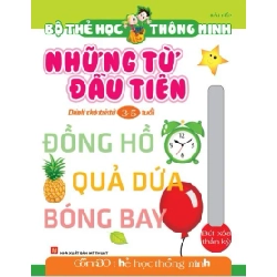Bộ thẻ học thông minh - Những từ đầu tiên (3-5 tuổi) (HH) Mới 100% HCM.PO Độc quyền - Thiếu nhi - Chiết khấu cao 349147