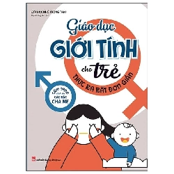 Giáo Dục Giới Tính Cho Trẻ Thực Ra Rất Đơn Giản (2022) - Lớp Học Nhỏ Thông Thái