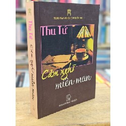 Cảm nghĩ miên man - Thu Tứ