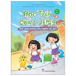 Học Toán Cùng Jenny - Sách Dành Cho Học Sinh Chuẩn Bị Vào Lớp 1 - Bộ Cơ Bản - Tập 4 - Lê Anh Vinh, Vũ Văn Luân, Hoàng Quế Hường, Vũ Thị Ngọc Yến