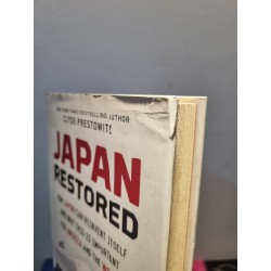 JAPAN RESTORED : How Japan Can Reinvent Itself And Why This Is Important For America and The World - Clyde Prestowitz 193199