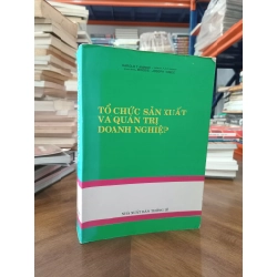 Tổ chức sản xuất và quản trị doanh nghiệp