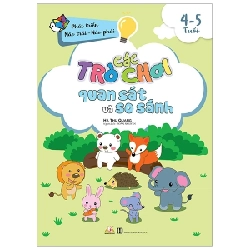 Phát Triển Não Trái - Não Phải - Các Trò Chơi Quan Sát Và So Sánh (4 -5 Tuổi) - Hà Thu Quang (Mới 100%) Phát triển kỹ năng, trí tuệ cho trẻ, Văn Lang Books - SÁCH ĐẠI HỌC