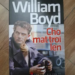 Chờ mặt trời lên - William Boyd - Tiểu thuyết tình báo 779892