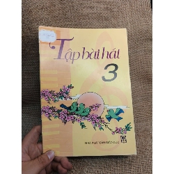 Tập bài hát 3 2006 mới 90% (Sách giáo khoa - giáo trình) HCM060526
