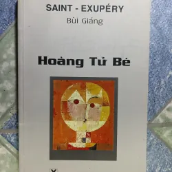 Hoàng Tử bé - Saint - Exupéry