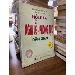 HỎI ĐÁP : NGHI LỄ - PHONG TỤC DÂN GIAN 120049