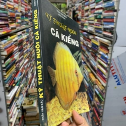 Kỹ thuật nuôi cá kiểng. 999 458193
