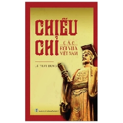 Chiếu Chỉ Các Đời Vua Việt Nam - Lê Thái Dũng ASB.PO Oreka Blogmeo 230225