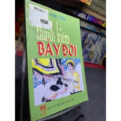 [Sách Cũ SCGR] Thanh kiếm bảy đời 2004 mới 70% ố bẩn nhẹ Đặng Việt Thuỷ HPB0906 SÁCH VĂN HỌC