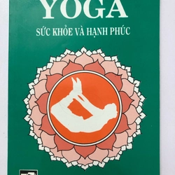 YOGA SỨC KHỎE VÀ HẠNH PHÚC - 139 TRANG, NXB: 2003 290686