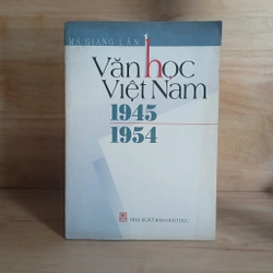 Văn Học Việt Nam (1945 - 1954) - Mã Giang Lân