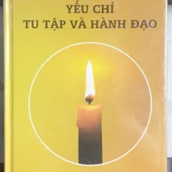 Yếu Chỉ Tu Tập Và Hành Đạo
