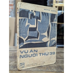 Vụ án người thứ 39 - Minh Kiên