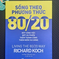 Sống theo phương thức 80/20 - Richard Koch