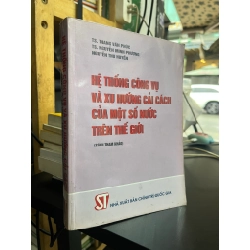 Hệ thống công vụ và xu hướng cải cách của một số nước trên thế giới - TS. Thang Văn Phúc