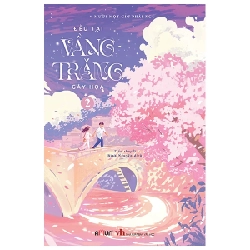 Đều Tại Vầng Trăng Gây Họa - Tập 2 - Mười Một Giờ Phải Ngủ