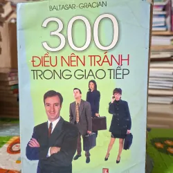 300 Điều Nên Tránh Trong Giao Tiếp