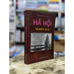 Hà Nội nghìn xưa - Trần Quốc Vượng & Vũ Tuấn Sán