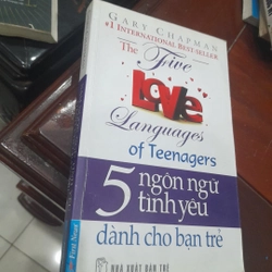 Gary Chapman - 5 ngôn ngữ tình yêu dành cho bạn trẻ