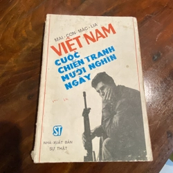 VIỆT NAM - CUỘC CHIẾN TRANH MƯỜI NGHÌN NGÀY CỦA MAI-CƠN MÁC-LIA