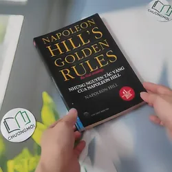 Những Nguyên Tắc Vàng Của Napoleon Hill - Napoleon Hill 1064335