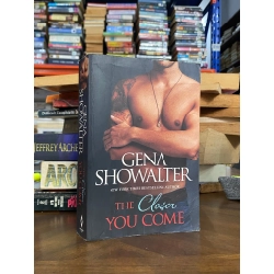 The Closer You Come - Gena Showalter