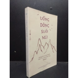 Uống dòng suối núi Lama Kunga Rinpoche và Brian Cutillo 2019 Mới 80% bẩn nhẹ lỗi màu gáy HCM.ASB0309