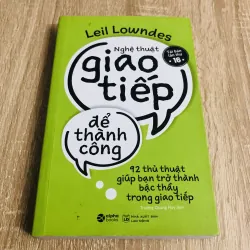 NGHỆ THUẬT GIAO TIẾP ĐỂ THÀNH CÔNG  929268