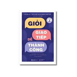 Giỏi giao tiếp dễ thành công - Alison Lester ; Shirley Taylor