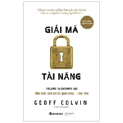 Giải Mã Tài Năng - Geoff Colvin