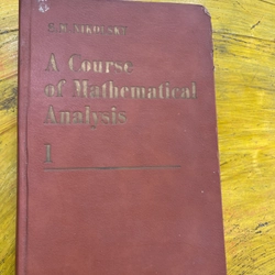 A COURSE OF MATHEMATICAL ANALYSIS VOLUME 1+2 - S.M.NIKOLSKY 543856
