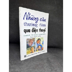 (TẶNG BOOKMARK) Những Câu Thường Đàm Qua Điện Thoại, Nguyễn Thành Yến H0606, 2006 RBK