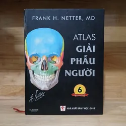 Atlas Giải Phẫu Người (Ấn Bản Lần Thứ 6) - Frank H. Netter, MD