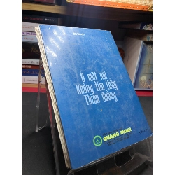 Một nơi không tìm thấy thiên đường 1999 mới 60% ố bẩn nhẹ Công Tôn Huyền HPB0906 SÁCH VĂN HỌC 915417