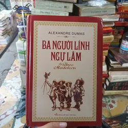 Ba Người Lính Ngự Lâm - Alexandre Dumas