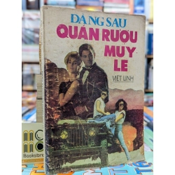 ĐẰNG SAU QUÁN RƯỢU MUY-LE - VIẾT LINH