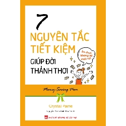7 nguyên tắc tiết kiệm giúp đời thảnh thơi,PN,105 - Crystal Paine - 2021 - KINH TẾ - PHÁP LUẬT - KHOA HỌC - VĂN HÓA XH Blogmeo040226