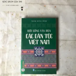 Đời Sống Văn Hóa Các Dân Tộc Việt Nam - Trần Ngọc Bình