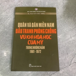 Quân và dân miền nam đấu tranh phòng chống vũ khí hóa học của Mỹ (năm 1961 - 1972)